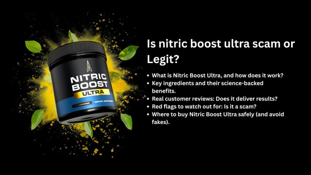  Is nitric boost ultra scam or Legit? Read Before Buy 2025